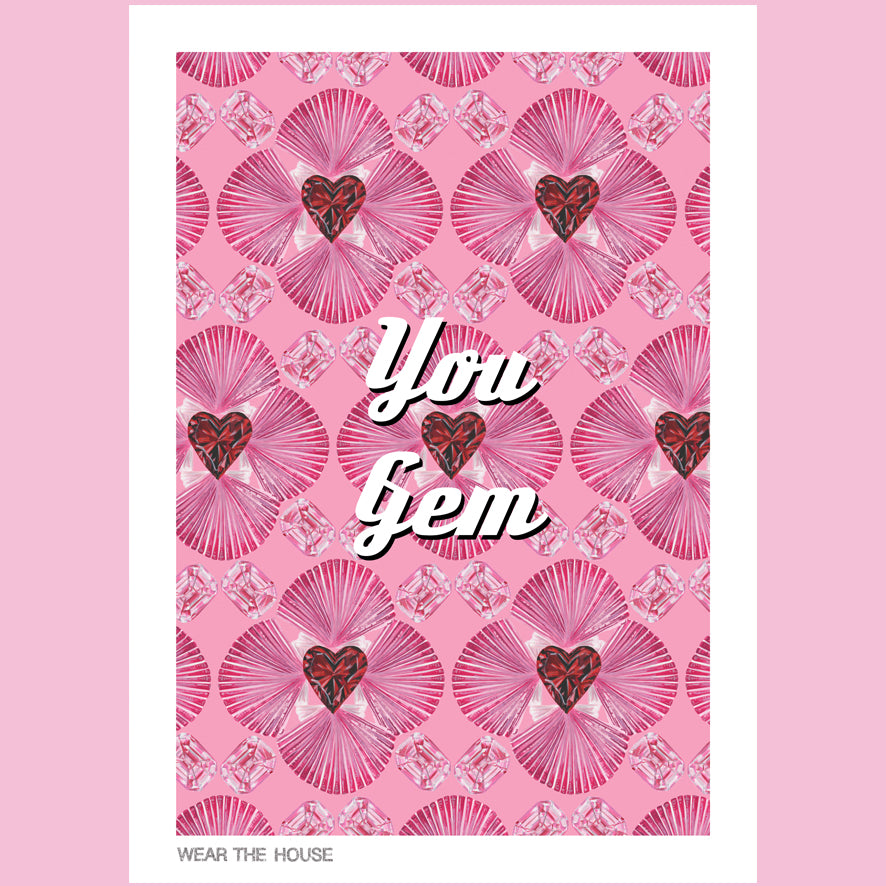 "YOU ARE A GEM" poster