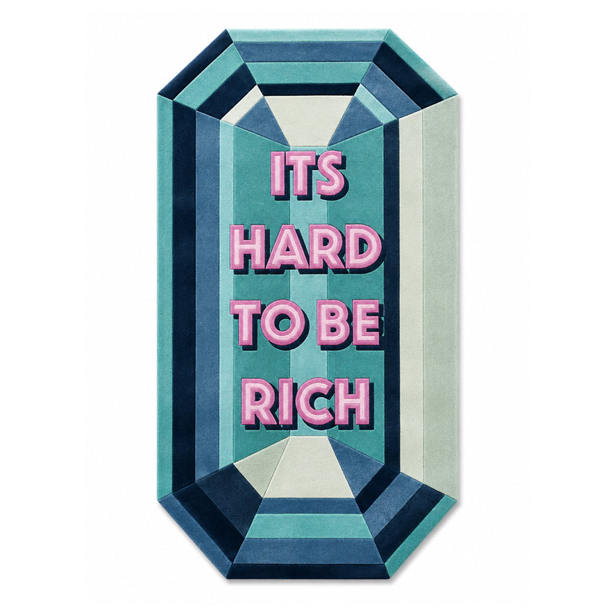 It's Hard To Be Rich Custom Emerald Gem Rug in teal and blue with pink tufted lettering